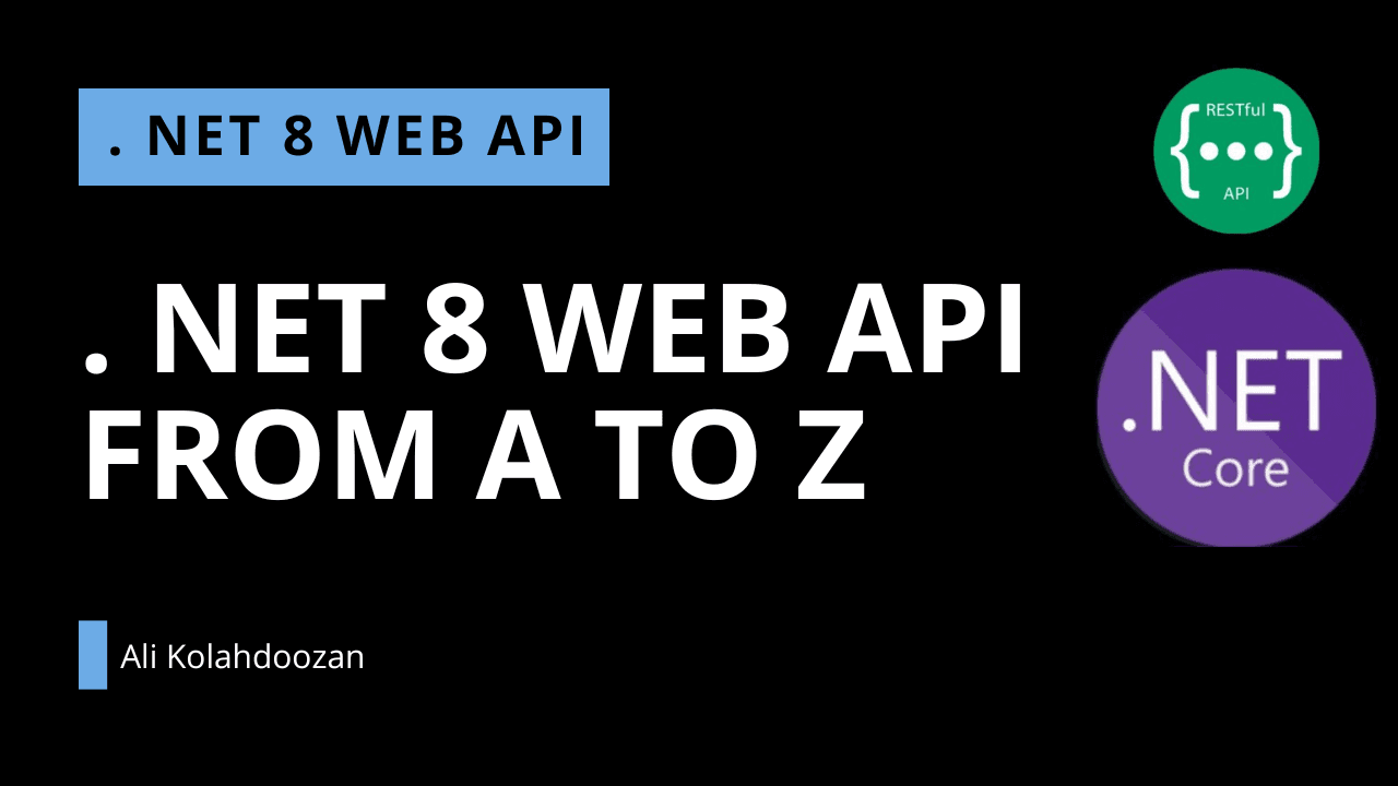 . NET 8 WEB API from A to Z